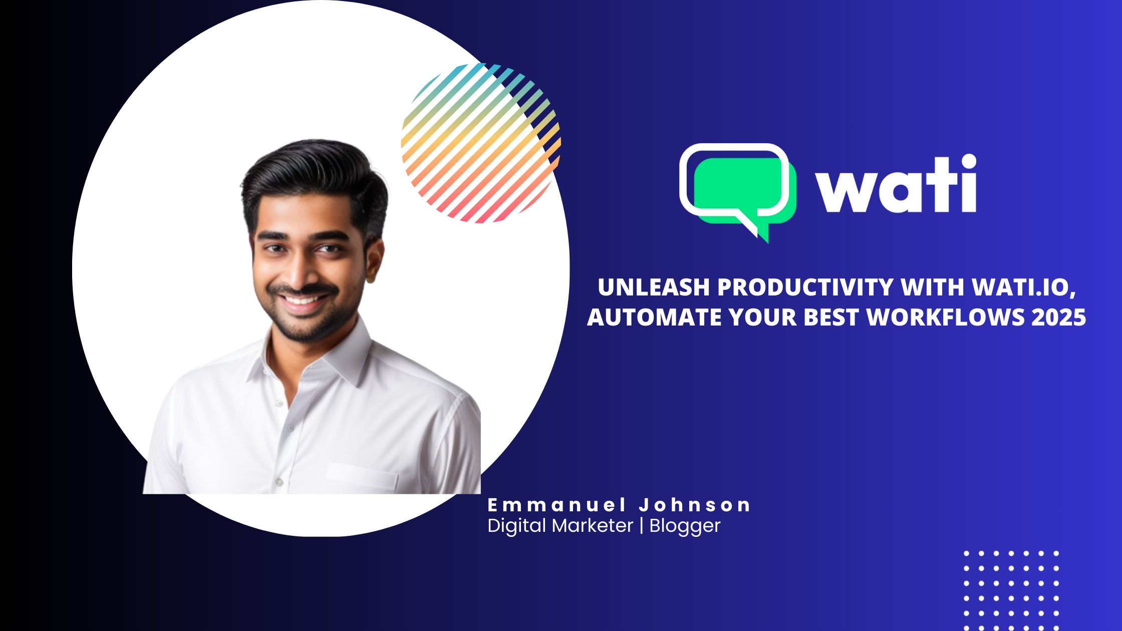 Read more about the article Unleash Productivity with wati.io, Automate Your Best Workflows 2025