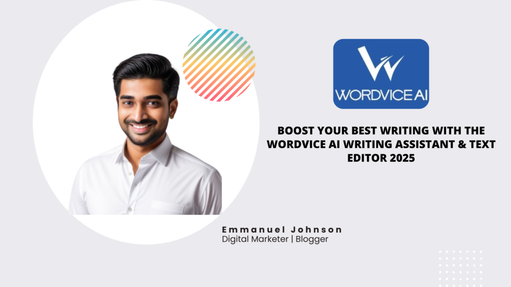 Boost Your Best Writing with the Wordvice AI Writing Assistant & Text Editor 2025