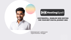 Read more about the article Hostingspell, Seamless Web Hosting for Your Best Digital Journey 2025